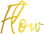 Flow
